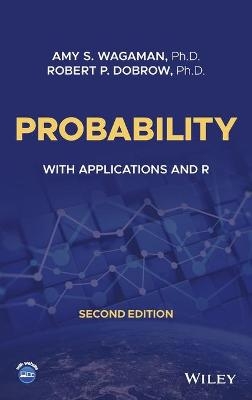 Probability - Amy S. Wagaman, Robert P. Dobrow