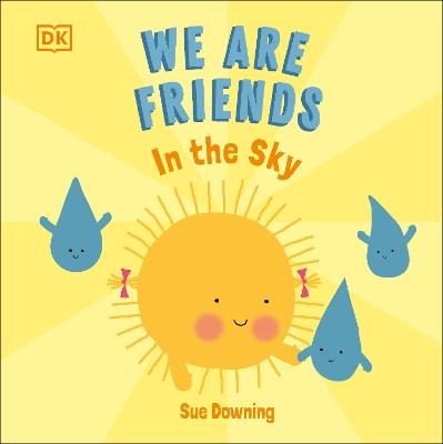 We Are Friends: In The Sky - Sue Downing