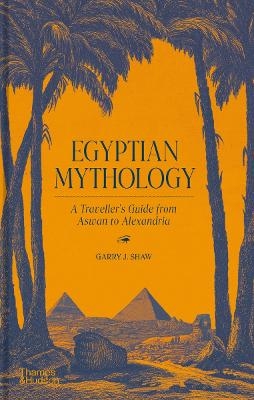 Egyptian Mythology - Garry J. Shaw