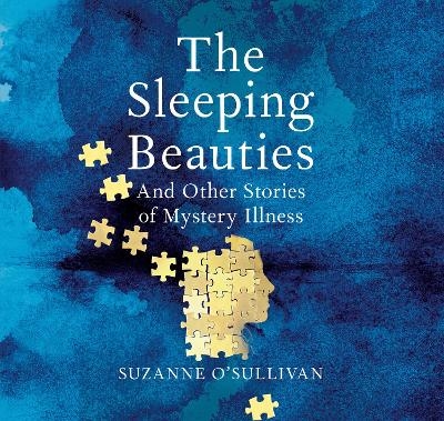 The Sleeping Beauties - Suzanne O'Sullivan