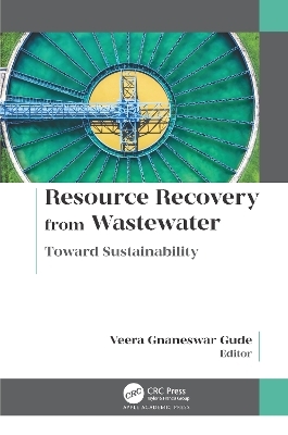 Resource Recovery from Wastewater - 