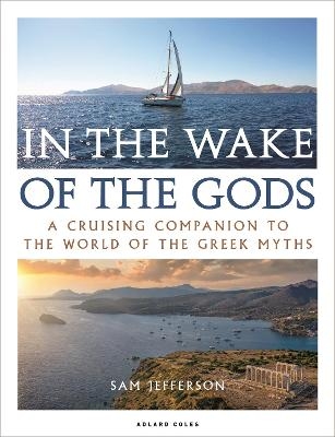 In the Wake of the Gods - Sam Jefferson