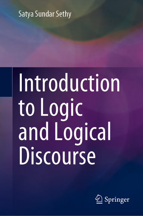 Introduction to Logic and Logical Discourse - Satya Sundar Sethy