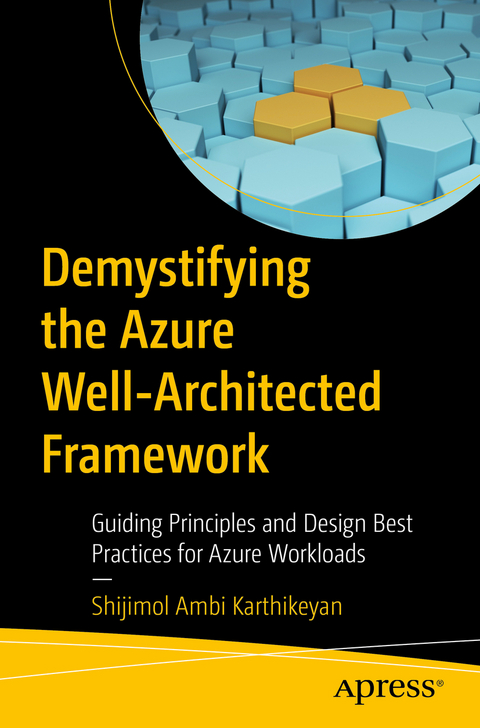 Demystifying the Azure Well-Architected Framework - Shijimol Ambi Karthikeyan