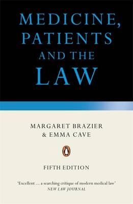 Medicine, Patients and the Law -  Margaret Brazier