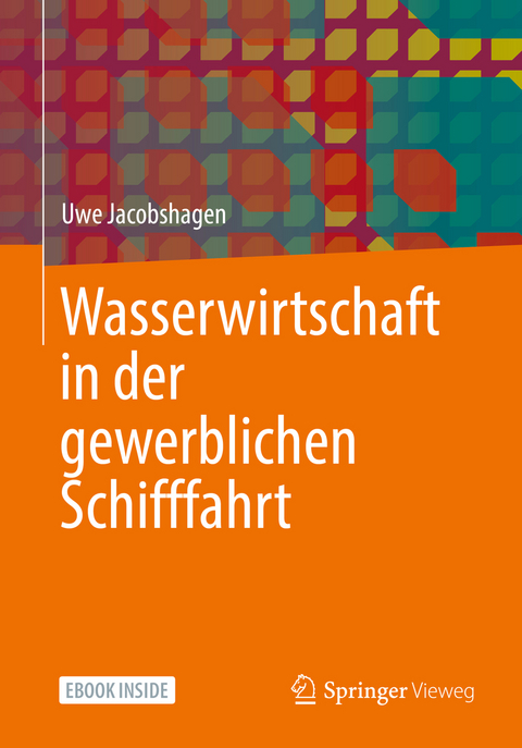 Wasserwirtschaft in der gewerblichen Schifffahrt - Uwe Jacobshagen