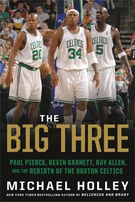 The Big Three - Michael Holley