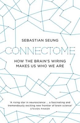 Connectome -  Sebastian Seung