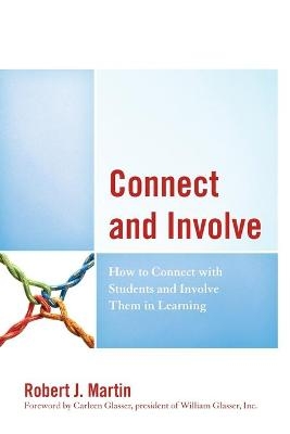 Connect and Involve - Robert J. Martin