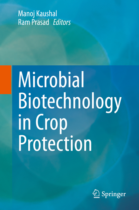 Microbial Biotechnology in Crop Protection - 