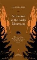 Adventures in the Rocky Mountains -  Isabella Bird