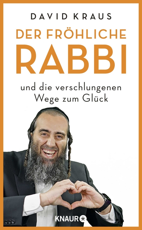 Der fröhliche Rabbi und die verschlungenen Wege zum Glück - David Kraus