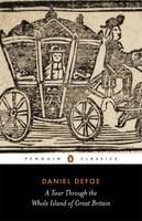 Tour Through the Whole Island of Great Britain -  Daniel Defoe