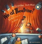 Wo ist Theatrine? - Cornelia Boese