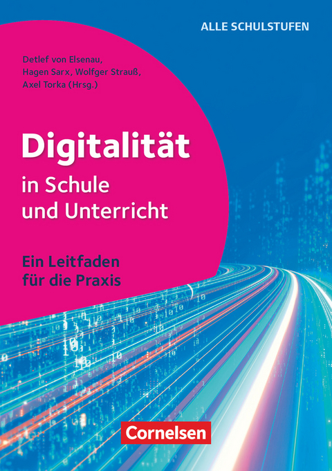 Digitalität in Schule und Unterricht - 