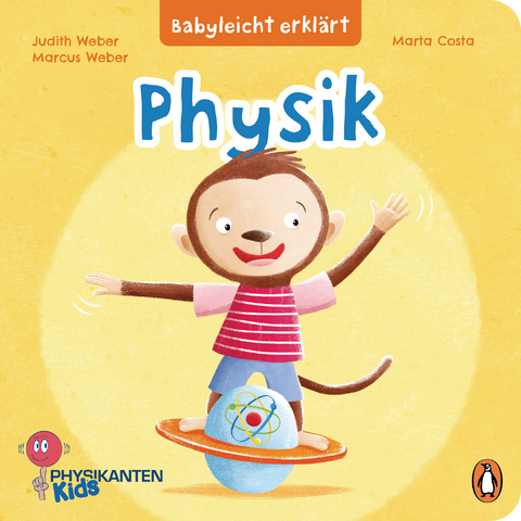 Babyleicht erklärt: Physik - Judith Weber, Marcus Weber