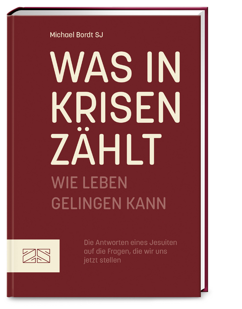 Was in Krisen zählt - Michael Bordt