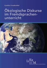 Ökologische Diskurse im Fremdsprachenunterricht - Cynthia Freudenthal