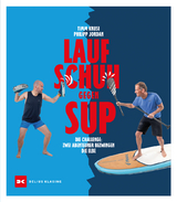 Laufschuh gegen SUP - Timm Kruse, Philipp Jordan