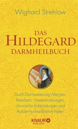 Das Hildegard Darmheilbuch - Wighard Strehlow