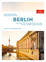 Planungskarte Wasserstraßen Berlin - Straßburger, Jürgen