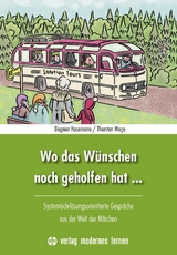 Wo das Wünschen noch geholfen hat ... - Dagmar Hosemann, Thorsten Wege