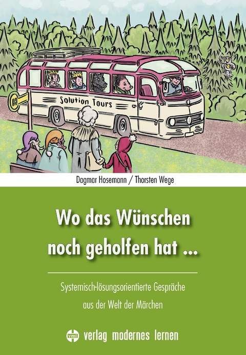 Wo das Wünschen noch geholfen hat ... - Dagmar Hosemann, Thorsten Wege