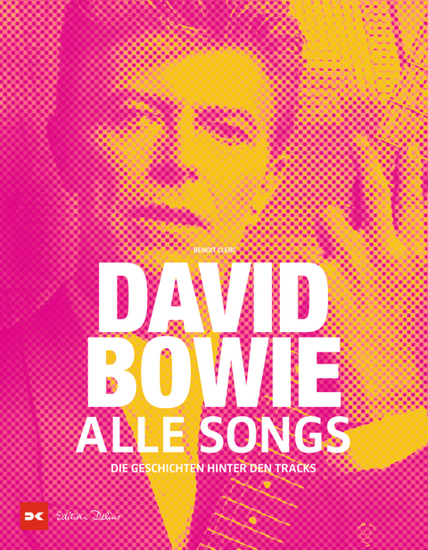 David Bowie - Alle Songs - Benoit Clerc