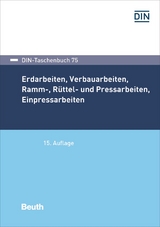 Erdarbeiten, Verbauarbeiten, Ramm-, Rüttel- und Pressarbeiten, Einpressarbeiten - 