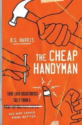 The Cheap Handyman - B.S. Harris