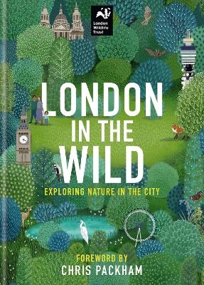 London in the Wild -  London Wildlife Trust