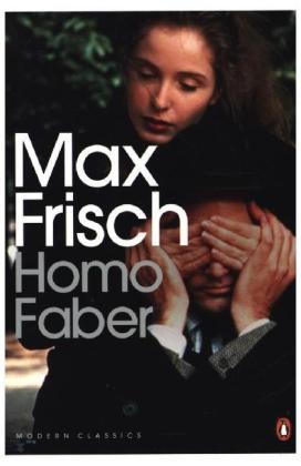 Homo Faber -  Max Frisch