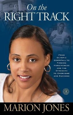 On the Right Track - Marion Jones