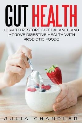 Gut Health - Julia Chandler