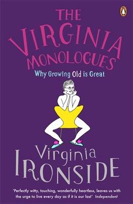 Virginia Monologues -  Virginia Ironside