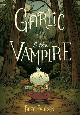 Garlic and the Vampire Graphic Novel - Bree Paulsen