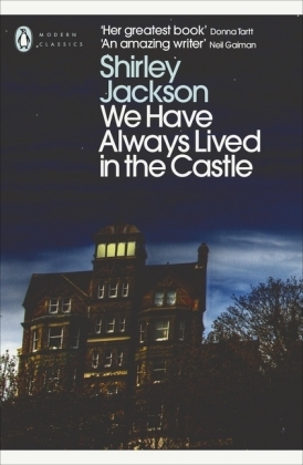 We Have Always Lived in the Castle -  Shirley Jackson