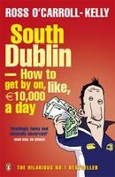 South Dublin - How to Get by on, Like, 10,000 Euro a Day -  Ross O'Carroll-Kelly