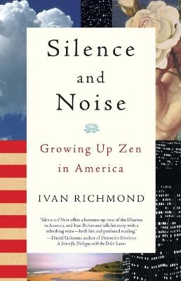 Silence and Noise - Ivan Richmond