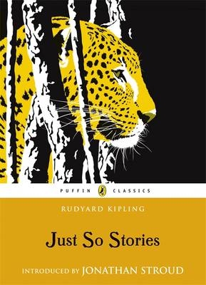 Just So Stories -  RUDYARD KIPLING