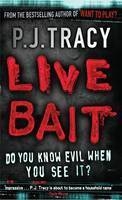 Live Bait -  P. J. Tracy