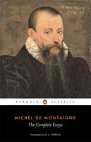 Complete Essays -  Michel Montaigne