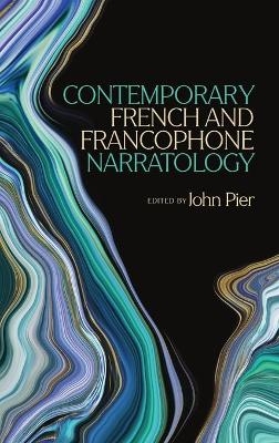 Contemporary French and Francophone Narratology - 