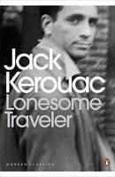 Lonesome Traveler -  JACK KEROUAC