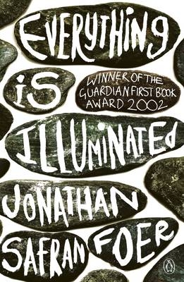 Everything is Illuminated -  Jonathan Safran Foer