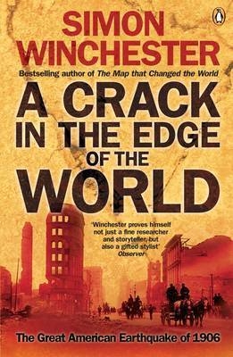 Crack in the Edge of the World -  Simon Winchester