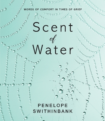 Scent of Water - Penelope Swithinbank