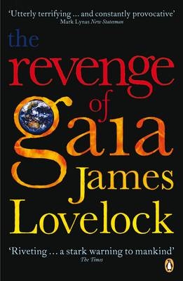 Revenge of Gaia -  James Lovelock