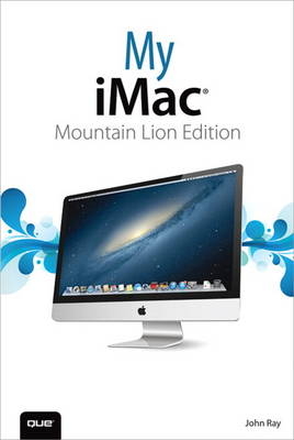 My iMac (Mountain Lion Edition) -  John Ray