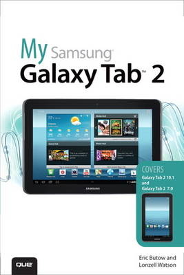 My Samsung Galaxy Tab 2 -  Eric Butow,  Lonzell Watson